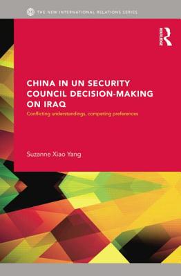 China in UN Security Council Decision-Making on Iraq