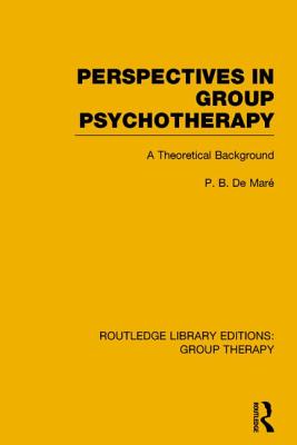 Perspectives in Group Psychotherapy (RLE: Group Therapy)