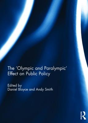 The 'Olympic and Paralympic' Effect on Public Policy