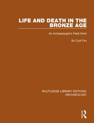 Life and Death in the Bronze Age