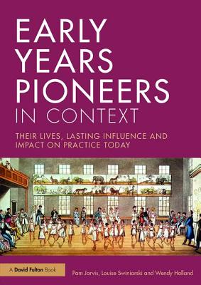 Early Years Pioneers in Context