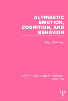 Altruistic Emotion, Cognition, and Behavior