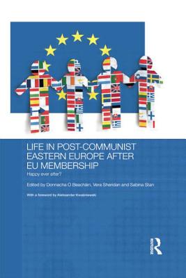 Life in Post-Communist Eastern Europe after EU Membership