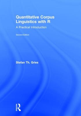 Quantitative Corpus Linguistics with R