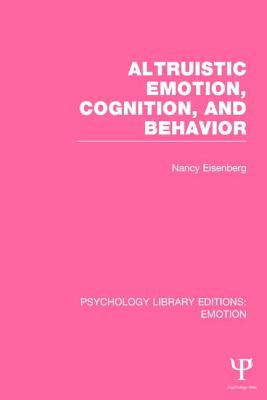 Altruistic Emotion, Cognition, and Behavior (PLE: Emotion)