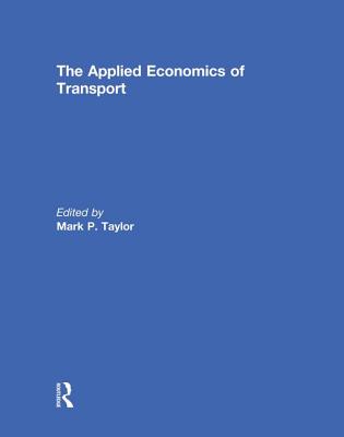 The Applied Economics of Transport