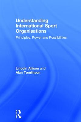 Understanding International Sport Organisations