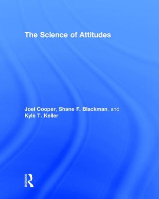 The Science of Attitudes