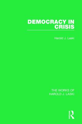 Democracy in Crisis (Works of Harold J. Laski)