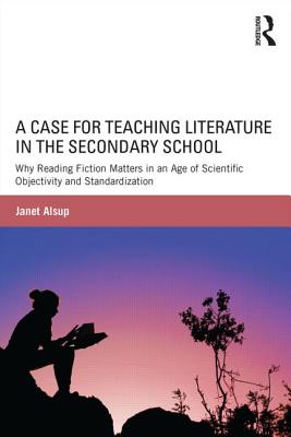 A Case for Teaching Literature in the Secondary School