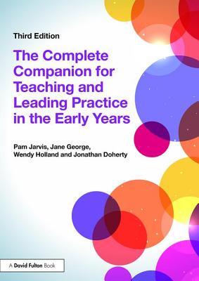 The Complete Companion for Teaching and Leading Practice in the Early Years