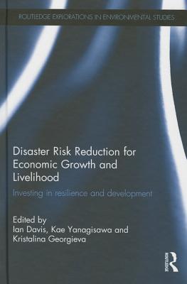 Disaster Risk Reduction for Economic Growth and Livelihood