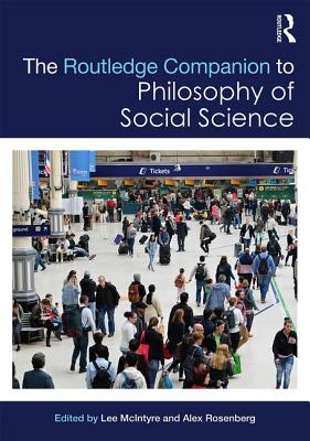 The Routledge Companion to Philosophy of Social Science