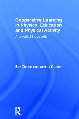 Cooperative Learning in Physical Education and Physical Activity