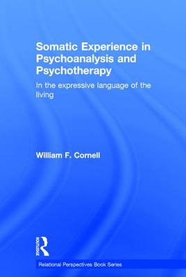 Somatic Experience in Psychoanalysis and Psychotherapy