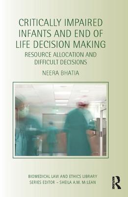 Critically Impaired Infants and End of Life Decision Making