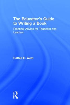 The Educator's Guide to Writing a Book