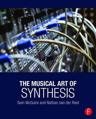 The Musical Art of Synthesis