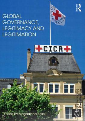 Global Governance, Legitimacy and Legitimation