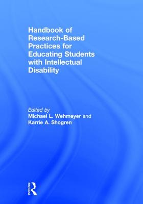 Handbook of Research-Based Practices for Educating Students with Intellectual Disability