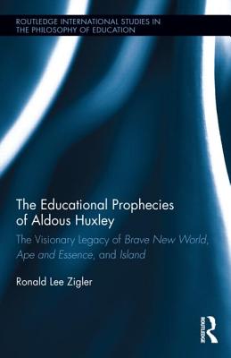 The Educational Prophecies of Aldous Huxley