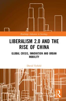 Liberalism 2.0 and the Rise of China