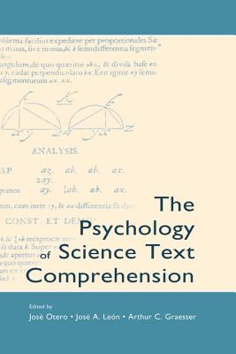 The Psychology of Science Text Comprehension