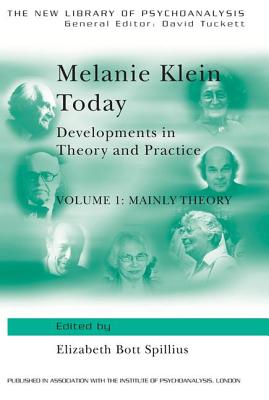 Melanie Klein Today, Volume 1: Mainly Theory