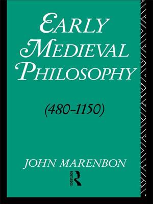 Early Medieval Philosophy 480-1150