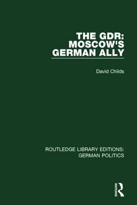 The GDR (RLE: German Politics)