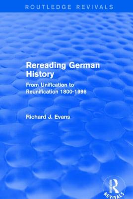 Rereading German History (Routledge Revivals)