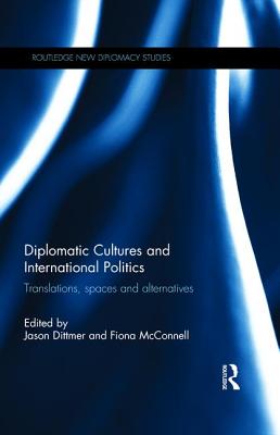 Diplomatic Cultures and International Politics