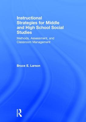 Instructional Strategies for Middle and High School Social Studies