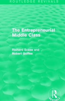 The Entrepreneurial Middle Class (Routledge Revivals)