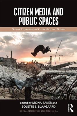 Citizen Media and Public Spaces