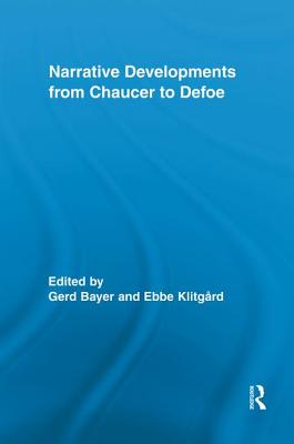 Narrative Developments from Chaucer to Defoe