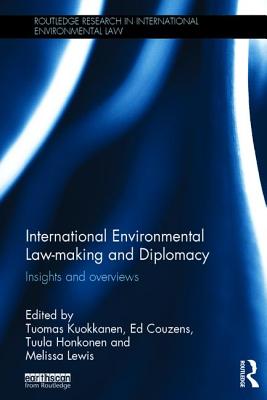 International Environmental Law-making and Diplomacy