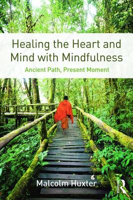 Healing the Heart and Mind with Mindfulness