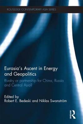 Eurasia's Ascent in Energy and Geopolitics