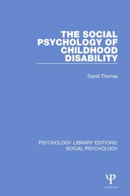 The Social Psychology of Childhood Disability