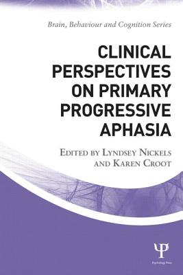 Clinical Perspectives on Primary Progressive Aphasia