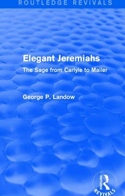 Elegant Jeremiahs (Routledge Revivals)