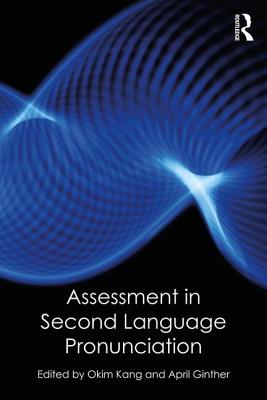 Assessment in Second Language Pronunciation