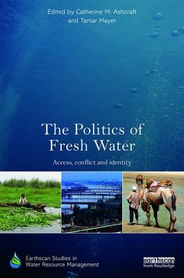 The Politics of Fresh Water