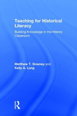 Teaching for Historical Literacy