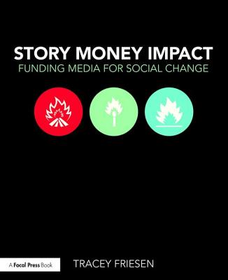 Story Money Impact: Funding Media for Social Change