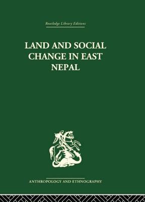 Land and Social Change in East Nepal