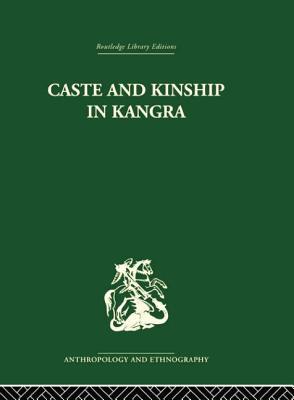 Caste and Kinship in Kangra