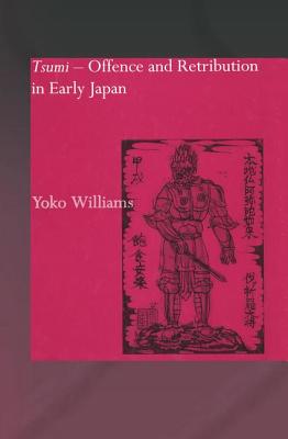 Tsumi - Offence and Retribution in Early Japan