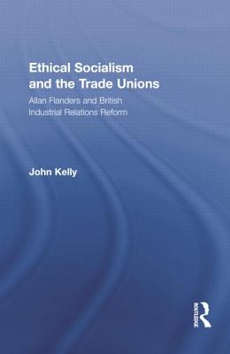 Ethical Socialism and the Trade Unions